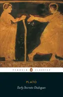 Rané sokratovské dialógy - Early Socratic Dialogues