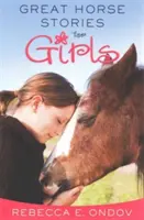Veľké príbehy o koňoch pre dievčatá: Inšpiratívne príbehy o priateľstve a zábave - Great Horse Stories for Girls: Inspiring Tales of Friendship and Fun
