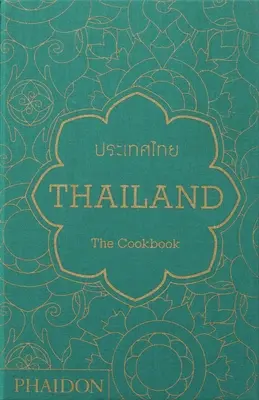 Thajsko: Kuchárska kniha - Thailand: The Cookbook