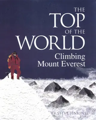 Vrchol sveta: Výstup na Mount Everest - The Top of the World: Climbing Mount Everest