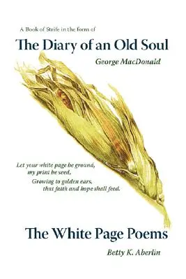 Denník starej duše a básne na bielych stránkach - The Diary of an Old Soul & the White Page Poems