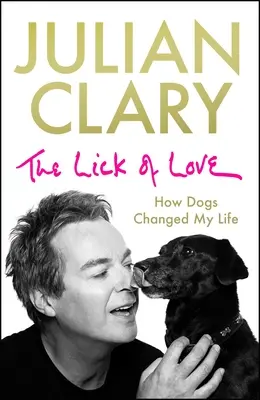 Lízačka lásky: Ako mi psy zmenili život - The Lick of Love: How Dogs Changed My Life