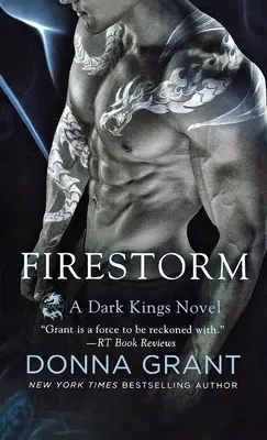 Ohnivá búrka: A Dark Kings Novel - Firestorm: A Dark Kings Novel