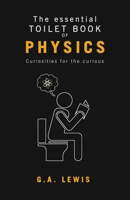 Základná kniha o fyzike na toaletách - The essential Toilet Book of Physics