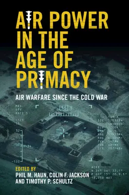 Vzdušná moc vo veku prvenstva - Air Power in the Age of Primacy