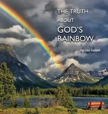 Pravda o Božej dúhe - The Truth About God's Rainbow