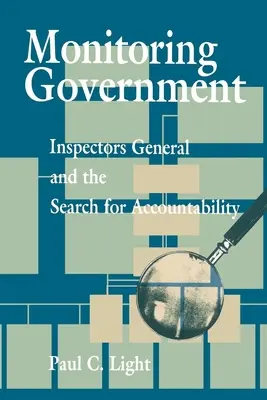 Monitorovanie vlády: Generálni inšpektori a hľadanie zodpovednosti - Monitoring Government: Inspectors General and the Search for Accountability