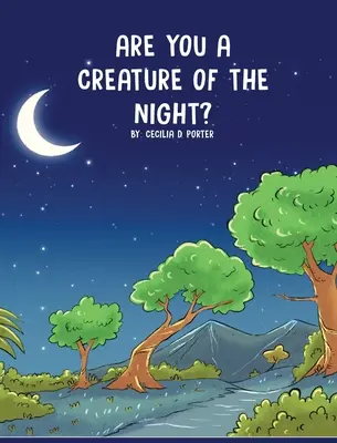 Si nočný tvor? - Are You a Creature of the Night?