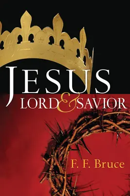 Ježiš: Pán a Spasiteľ - Jesus: Lord & Savior