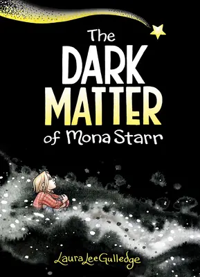 Temná záležitosť Mony Starr - The Dark Matter of Mona Starr