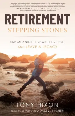 Krokové kamene na dôchodku - Retirement Stepping Stones
