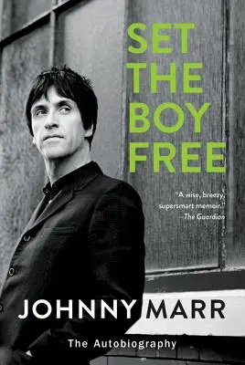 Osloboďte chlapca: Autobiografia - Set the Boy Free: The Autobiography