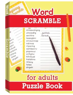 Kniha slovných hádaniek pre dospelých: Knihy: Veľké tlačené slovné hádanky pre dospelých, hra so slovnými hádankami, knihy so slovnými hádankami - Word Scramble Puzzle Book for Adults: Large Print Word Puzzles for Adults, Word Puzzle Game, Jumble Word Puzzle Books