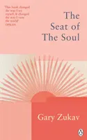 Sídlo duše - inšpiratívna vízia duchovného osudu ľudstva - Seat of the Soul - An Inspiring Vision of Humanity's Spiritual Destiny