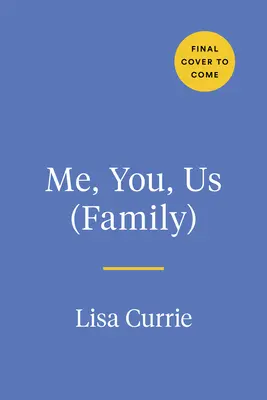 Ja, ty, my (Rodina): Kniha, ktorú si môžete vyplniť sami: Kniha na spoločné vyplnenie (A Book to Fill Out Together) - Me, You, Us (Family): A Book to Fill Out Together