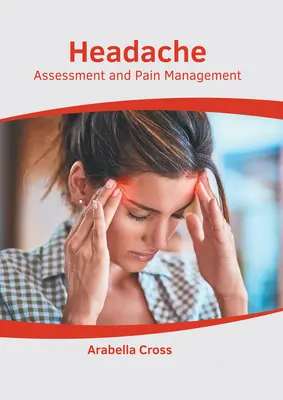 Bolesti hlavy: Hodnotenie a liečba bolesti - Headache: Assessment and Pain Management