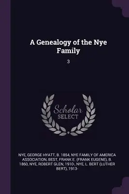 Genealógia rodiny Nye: 3 - A Genealogy of the Nye Family: 3