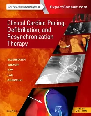 Klinická kardiostimulácia, defibrilácia a resynchronizačná liečba - Clinical Cardiac Pacing, Defibrillation and Resynchronization Therapy
