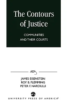 Obrysy spravodlivosti: Spoločnosti a ich súdy - The Contours of Justice: Communities and Their Courts