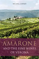 Amarone a kvalitné vína Verony - Amarone and the fine wines of Verona