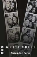 Biely šum (Moderné hry NHB) - White Noise (NHB Modern Plays)