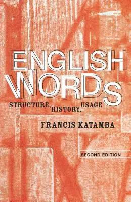 Anglické slová: Štruktúra, história, používanie - English Words: Structure, History, Usage