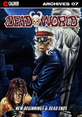 Archívy mŕtveho sveta - kniha siedma - Deadworld Archives - Book Seven