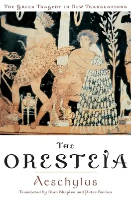 Oresteia - The Oresteia