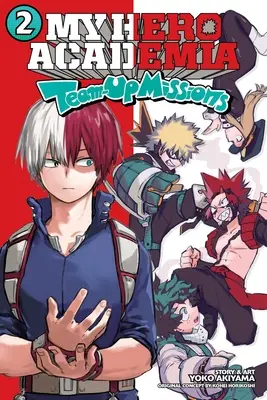 My Hero Academia: 2, 2 - My Hero Academia: Team-Up Missions, Vol. 2, 2