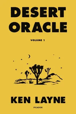 Púštne orákulum: 1. diel: Podivné príbehy z amerického juhozápadu - Desert Oracle: Volume 1: Strange True Tales from the American Southwest