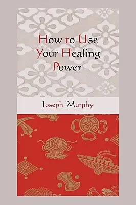 Ako používať svoju liečivú silu - How to Use Your Healing Power