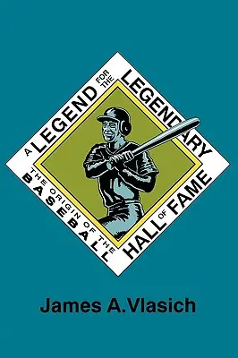 Legenda pre legendu: Vznik baseballovej siene slávy - A Legend for the Legendary: The Origin of the Baseball Hall of Fame