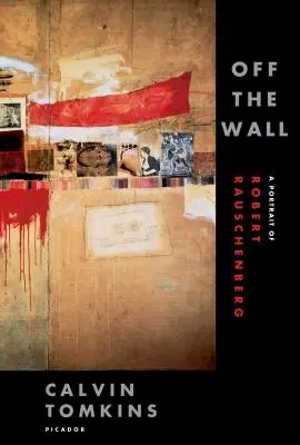 Off the Wall: Portrét Roberta Rauschenberga - Off the Wall: A Portrait of Robert Rauschenberg