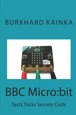 BBC Micro: bit: Testovacie triky Tajný kód - BBC Micro: bit: Test Tricks Secrets Code