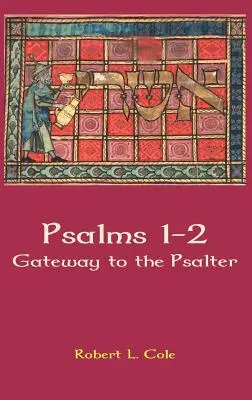 Žalmy 1-2: Brána do Žaltára - Psalms 1-2: Gateway to the Psalter