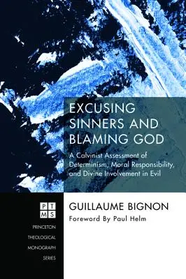 Ospravedlňovanie hriešnikov a obviňovanie Boha - Excusing Sinners and Blaming God