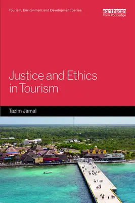 Spravodlivosť a etika v cestovnom ruchu - Justice and Ethics in Tourism
