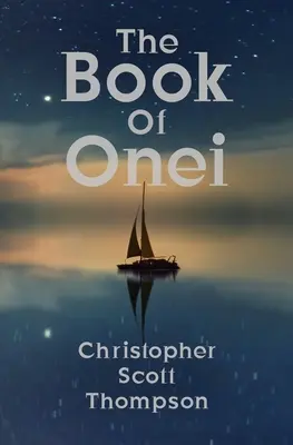 Kniha Onei: Kniha Onei: Antinomický grimoár snov - The Book of Onei: An Antinomian Dream Grimoire