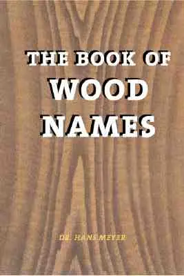 Kniha o názvoch dreva - The Book of Wood Names