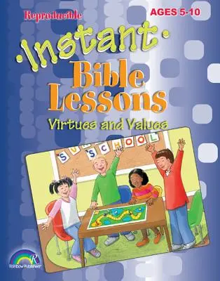 Okamžité biblické lekcie: Biblické pravdy: Vek: 5-10 rokov - Instant Bible Lessons: Bible Truths: Ages 5-10