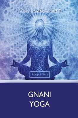 Gnani joga - Gnani Yoga