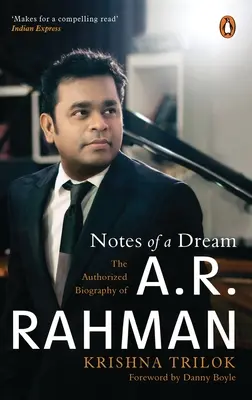 Zápisky zo sna: Rahmana: autorizovaný životopis A.R. Rahmana - Notes of a Dream: The Authorized Biography of A.R. Rahman