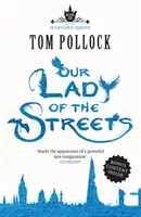 Naša pani z ulíc - Trón mrakodrapov kniha 3 - Our Lady of the Streets - The Skyscraper Throne Book 3