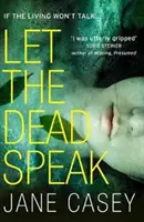 Nechaj prehovoriť mŕtvych - Let the Dead Speak