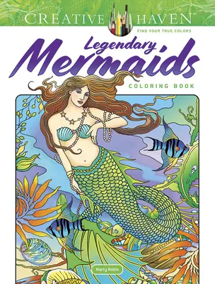 Creative Haven Legendárne morské panny Omaľovánky - Creative Haven Legendary Mermaids Coloring Book