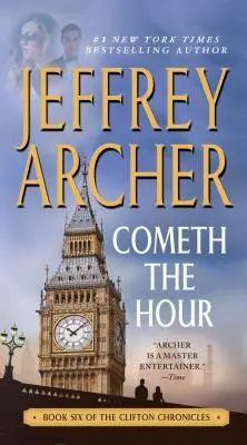 Prichádza hodina: Šiesta kniha Cliftonových kroník - Cometh the Hour: Book Six of the Clifton Chronicles
