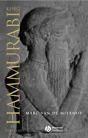 Babylonský kráľ Chammurapi: Chamurabov životopis - King Hammurabi of Babylon: A Biography