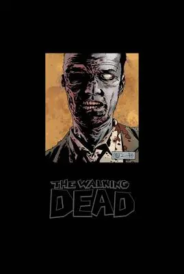 The Walking Dead Omnibus, zväzok 6 - The Walking Dead Omnibus, Volume 6