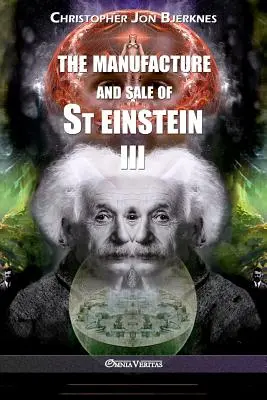 Výroba a predaj svätého Einsteina - III - The manufacture and sale of St Einstein - III