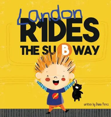Landon jazdí metrom - Landon Rides the Subway